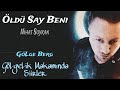 Öldü Say Beni  / GöLgeLik Makamında Şiirler