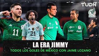 🇲🇽🔥 ¡TODOS LOS GOLES en la ERA 'Jimmy' Lozano! 🔝 Selección Mexicana | TUDN
