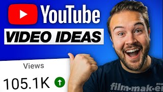 7 Ways to EASILY Come Up With YouTube Video Ideas!