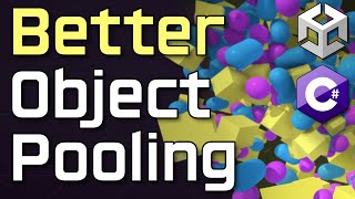 (Better) Object Pooling - I Didn't Like My Old Solution