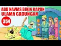 ABU NAWAS BIKIN KAPOK ULAMA GADUNGAN - HUMOR SUFI