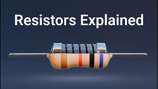 Resistors Explained & Ohm's Law Made Simple! | What Are Resistors? & How Do Resistors Work?