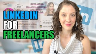 LinkedIn for Freelancers \\ How to Use LinkedIn for Freelancing! \\ LinkedIn Profile Tips