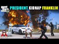 PRESIDENT KIDNAPPED FRANKLIN | TECHNO VIHAAN | GTA 5 GAMEPLAY