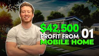 How I Made $42,500 Flipping a Mobile Home I Bought for $10,000