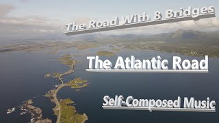 The Atlantic Road/Atlanterhavsveien, Drone, Norway,