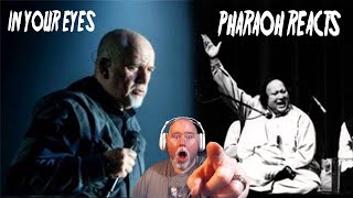 Pharaoh Reacts: Peter Gabriel and Nusrat Fateh Ali Khan - In Your Eyes