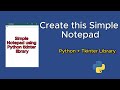 How to make this Simple Notepad using Python tkinter library