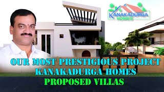 Our Most Prestigious Project Kanakadurga Homes Proposed Villas | Kanakadurga Chit Fund | Warangal