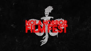 2018 NOLA Horror Film Fest | Official Festival Trailer