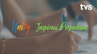 Unity : Inspirasi Perpaduan