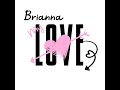 brianna my love