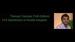 Lecture 48 || Thomas’ Calculus (14th Edition) || Substitution in Double Integrals ||Urdu