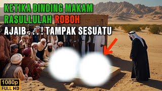 AMAZED! When the wall of Rasulullah's tomb collapsed there was a miracle inside