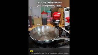 CÁCH TÔI CHẢO INOX 5 ĐÁY T-CHEF FRYPAN - Tupperware 12A Nha Trang 0904933977