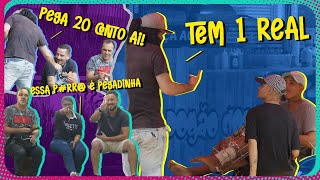 PEGADINHA MENDIGO OSTENTACAO - CÊ TEM 1 REAL??