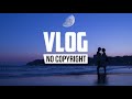 awn bleu nuit vlog no copyright music