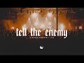 Tell The Enemy - Vintage Worship (Feat. Joshua Seller) LIVE