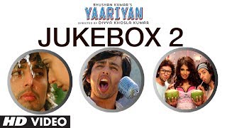 Yaariyan Full Remix Songs Jukebox-2 | Divya Khosla Kumar | Himansh Kohli, Rakul Preet