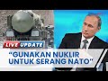 Sekutu Putin Dorong Rusia Gunakan Senjata Nuklir 'Harus' untuk Menyerang Negara-Negara NATO