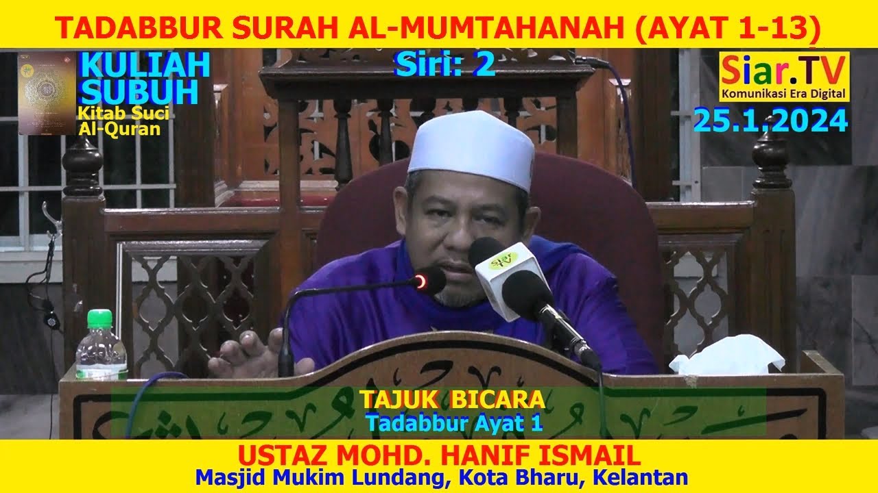 Ustaz Hanif Tadabbur Surah Al Mumtahanah Ayat 1 13Siri 5