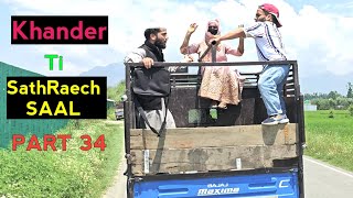 Khander ti SathRaech Saal | PART 34 | Kashmiri Drama