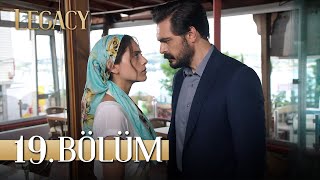 Emanet 19. Bölüm | Legacy Episode 19