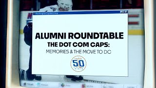 Capitals Alumni Roundtable | Memories \u0026 The Move to DC