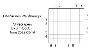 GMPuzzles - 2022/05/14 - Skyscrapers by JinHoo Ahn