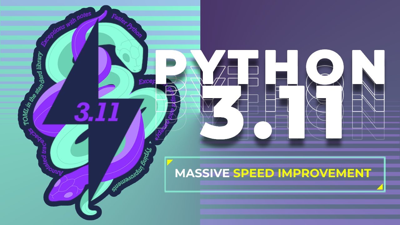 Python 3.11 - Massive Speed Improvements: What You Need To Know - YouTube