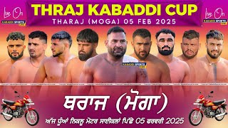 🔴[Live] Kabaddi Tournament Tharaj (Moga) 05 Feb 2025 Kabaddi Sports Live #todaylive #sports