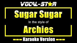 Archies - Sugar Sugar (Karaoke Version) with Lyrics HD Vocal-Star Karaoke
