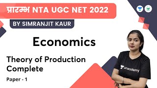 Theory of Production  Complete | Economics | NTA UGC NET  - JRF 2022 | Simranjit Kaur