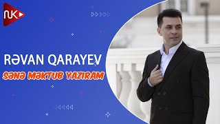 Revan Qarayev - Sene Mektub Yaziram (Official Audio)