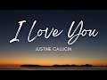 I Love You - Justine Calucin