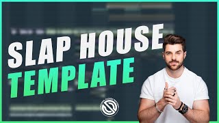 FL STUDIO | Slap House Template [FREE FLP]