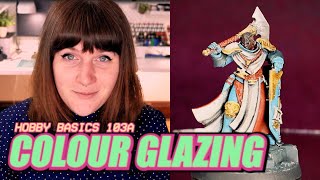 Hobby Basics #3: A Budget Starter Guide to Glazing & Applying Color To Your Miniatures