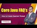 How to Create Daemon Thread | Core Java Interview Questions | Naresh IT