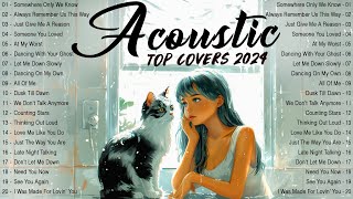 Top Acoustic Love Songs 2024 🌼 Best Chill English Love Songs Music 2024 New Song