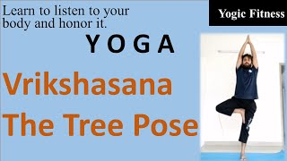 Vrikshasana - The Tree Pose