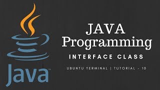 Java Programming Using Terminal in Ubuntu( Interface) -10