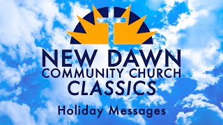 Christmas 2016 Matthew 1:18-25 - New Dawn Community Church Classics 2016.12.25