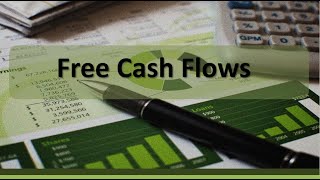 Financial Analysis: Free Cash Flows Example