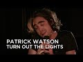 Patrick Watson | Turn Out the Lights | First Play Live