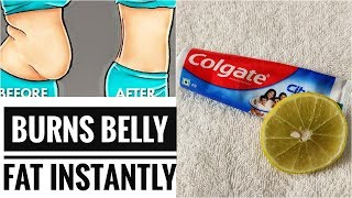 How to lose belly Fat fast|Toothpaste and Lemon | Lose belly Fat permanently|No Diet No Exercise|
