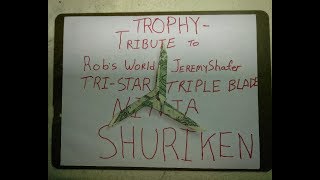 Origami Tri-Star Triple Blade Ninja Shuriken 手裏剣 3 Dollar Trophy Tribute Design © #DrPhu