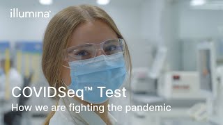 COVIDSeq™ Test -How We Are Fighting The Pandemic