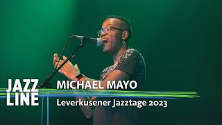 Michael Mayo live | Leverkusener Jazztage 2023 | Jazzline
