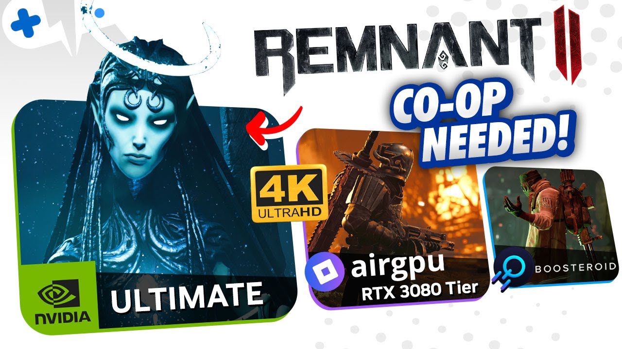 REMNANT 2 | GeForce Now ULTIMATE, Boosteroid, AirGPU 4K - YouTube