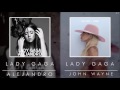Lady Gaga - John Wayne (Mashup)